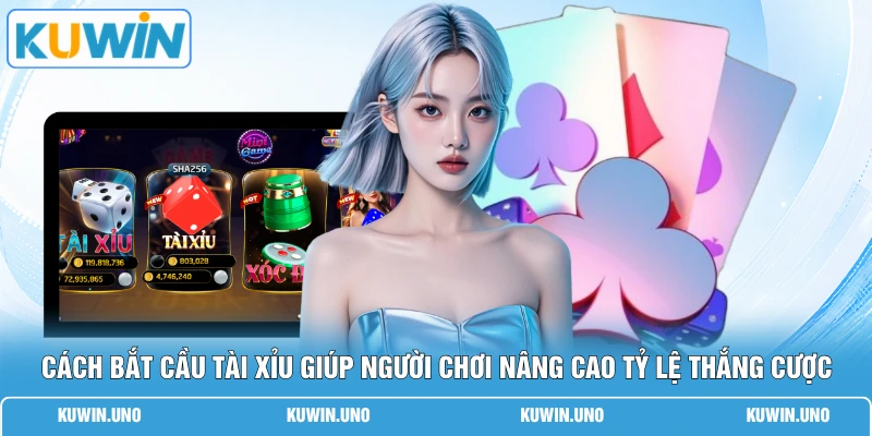 Cách bắt cầu tài xỉu giúp người chơi nâng cao tỷ lệ thắng cược