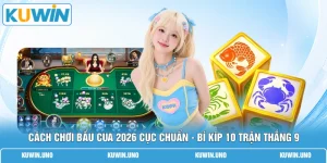 Cách Chơi Bầu Cua 2026 Cục Chuẩn - Bí Kíp 10 Trận Thắng 9