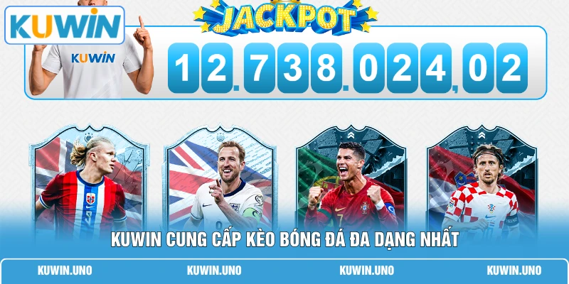 KUWIN cung cấp kèo bóng đá đa dạng nhất 