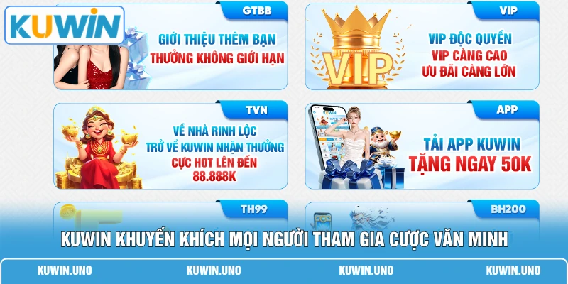 Chơi Có Trách Nhiệm KUWIN 1 KUWIN khuyến khích mọi người tham gia cược văn minh